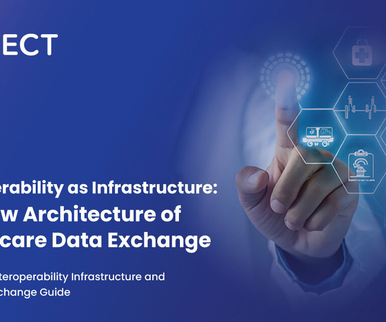 Interoperability as Infrastructure: The New Architecture of Healthcare Data Exchange