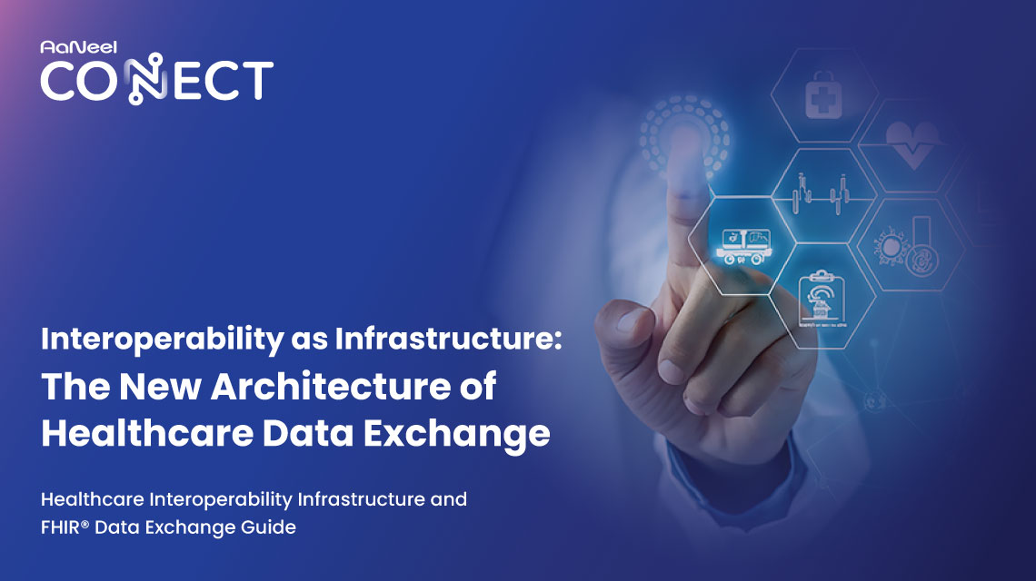 Interoperability-as-Infrastructure-The-New-Architecture-of-Healthcare-Data-Exchange